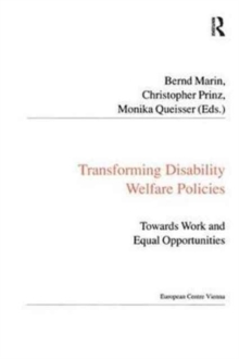 Transforming Disability Welfare Policies : Towards Work and Equal Opportunities