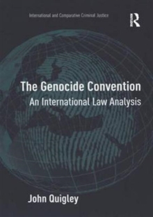 The Genocide Convention : An International Law Analysis