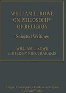 William L. Rowe on Philosophy of Religion : Selected Writings