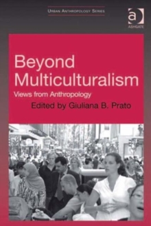 Beyond Multiculturalism : Views from Anthropology