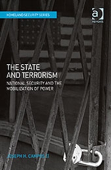 The State and Terrorism : National Security and the Mobilization of Power