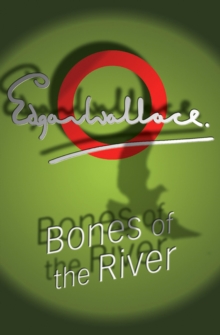 Bones Of The River