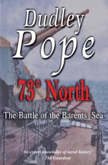 73(deg) North : The Battle of the Barent's Sea