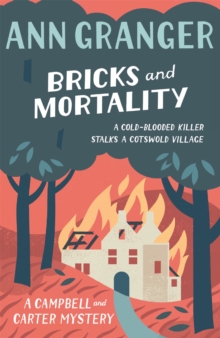 Bricks and Mortality (Campbell & Carter Mystery 3) : A cosy English village crime novel of wit and intrigue