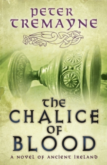The Chalice of Blood (Sister Fidelma Mysteries Book 21) : A chilling medieval mystery set in 7th century Ireland
