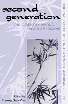 The Second Generation : Ethnic Identity among Asian Americans