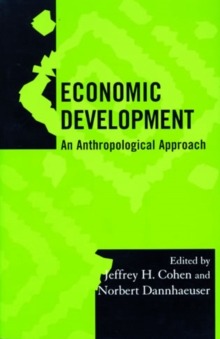 Economic Development : An Anthropological Approach
