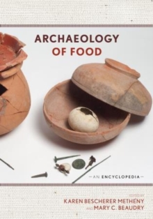 Archaeology of Food : An Encyclopedia