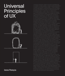 Universal Principles of UX : 100 Timeless Strategies to Create Positive Interactions between People and Technology