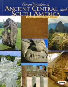 Seven Wonders of Ancient Central and South America