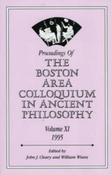 Proceedings of the Boston Area Colloquium in Ancient Philosophy : Volume XI (1995)