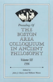 Proceedings of the Boston Area Colloquium in Ancient Philosophy : Volume XII (1996)