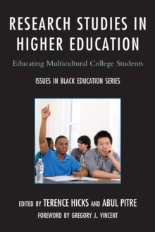 Research Studies in Higher Education : Educating Multicultural College Students
