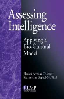 Assessing Intelligence : Applying a Bio-Cultural Model