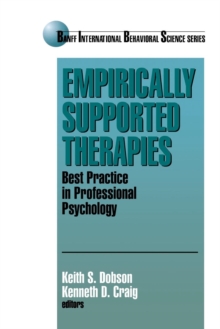 Empirically Supported Therapies : Best Practice in Professional Psychology