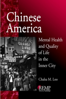 Chinese America : Mental Health and Quality of Life in the Inner City