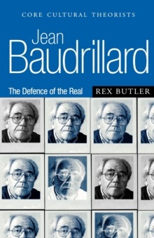 Jean Baudrillard : The Defence of the Real