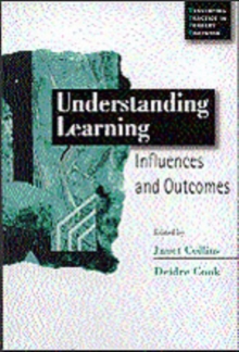 Understanding Learning : Influences and Outcomes