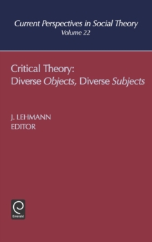 Critical Theory : Diverse Objects Diverse Subjects