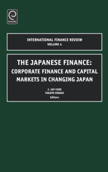 Japanese Finance : Corporate Finance and Capital Markets in Changing Japan