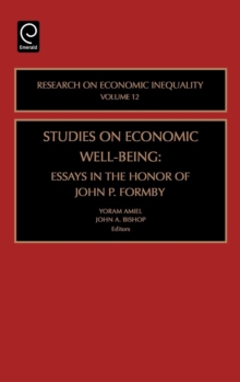 Studies on Economic Well Being : Essays in Honor of John P Formby