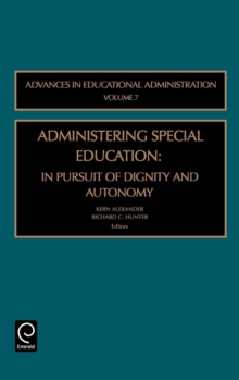 Administering Special Education : In Pursuit of Dignity and Autonomy