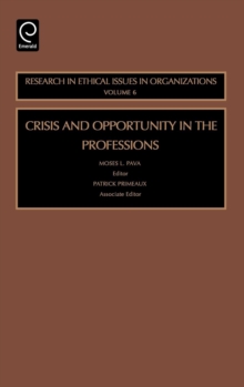 Crisis and Opportunity in the Professions