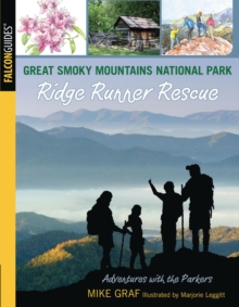 Great Smoky Mountains National Park: Ridge Runner Rescue : Ridge Runner Rescue