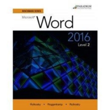 Benchmark Series: Microsoft® Word 2016 Level 2 : Text