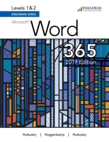 Benchmark Series: Microsoft Word 2019 Levels 1&2 : Text