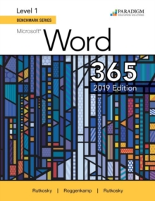 Benchmark Series: Microsoft Word 2019 Level 1 : Text