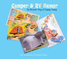 Camper and RV Humor: The Illustrated Story of Camping Comedy