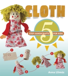 Cloth : 5-Step Handicrafts for Kids