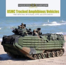 USMC Tracked Amphibious Vehicles : T46E1/M76 Otter, M116 Husky, LVTP5, and LVTP7/AAV7A1