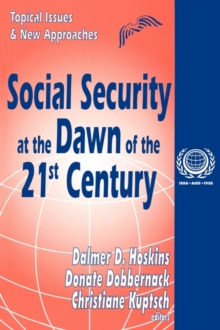 Social Security at the Dawn of the 21st Century : Topical Issues and New Approaches