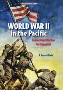 World War II in the Pacific : From Pearl Harbor to Nagasaki
