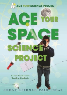 Ace Your Space Science Project : Great Science Fair Ideas