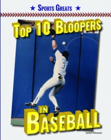 Top 10 Bloopers in Baseball
