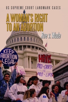 A Woman's Right to an Abortion : Roe v. Wade