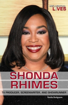 Shonda Rhimes : TV Producer, Screenwriter, and Showrunner