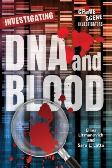 Investigating DNA and Blood