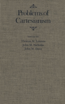 Problems of Cartesianism : Volume 1