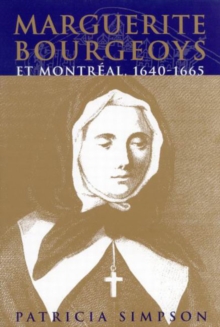 Marguerite Bourgeoys et Montreal : Volume 27