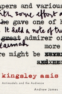 Kingsley Amis : Antimodels and the Audience