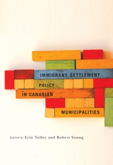 Immigrant Settlement Policy in Canadian Municipalities
