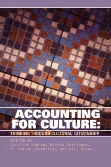 Accounting for Culture : Thinking Through Cultural Citizenship