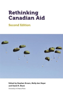 Rethinking Canadian Aid : Second Edition