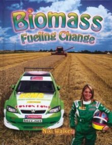 Biomass : Fueling Change