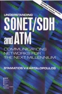 Understanding SONET / SDH and ATM : Communications Networks for the Next Mellennium