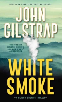 White Smoke : An Action-Packed Survival Thriller